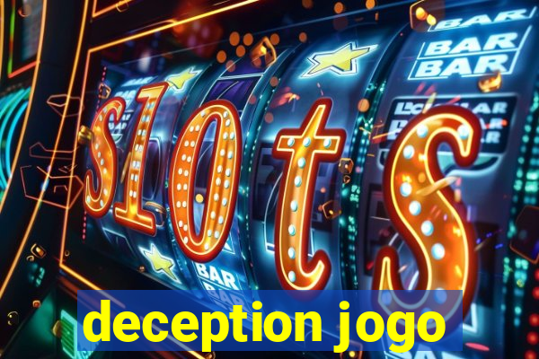 deception jogo